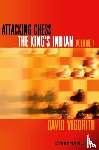 Vigorito, David - Attacking Chess: The King's Indian