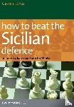Jones, Gawain - How to Beat the Sicilian Defence