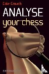 Crouch, Colin - Analyse Your Chess
