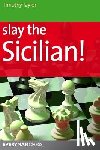Taylor, Timothy - Slay the Sicilian!