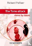 Richard Palliser - The Torre Attack: Move by Move