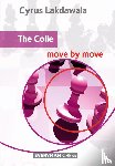 Lakdawala, Cyrus - The Colle: Move by Move