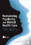 Freeth, Rachel - Humanising Psychiatry and Mental Health Care