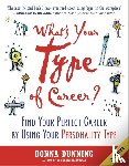 Dunning, Donna - What's Your Type of Career?