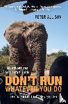 Allison, Peter - DON'T RUN, Whatever You Do