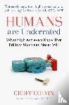 Colvin, Geoff - Humans Are Underrated