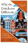 Coates, Ben - Why the Dutch are Different