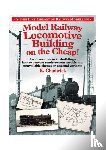 Chadwick, Ken - Model Railway Locomotive Building on the Cheap! Volume 1 (Silver Link Library of Railway Modelling)