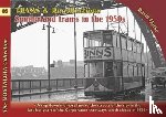 Clarke, David - Trams & Recollections: Sunderland Trams in the 1950s