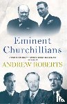 Roberts, Andrew - Eminent Churchillians