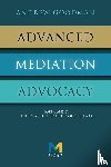 Goodman, Andrew - Advanced Mediation Advocacy