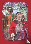 Moorat, David - Life in Brampton with Lizzie the Witch