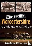 Burrows, Stephen, Layton, Michael - Top Secret Worcestershire