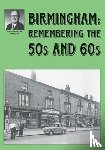 Douglas, Alton, Douglas, Jo - Birmingham: Remembering the 50s and 60s