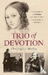 Morley, Christopher - Trio of Devotion