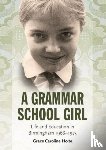 Holte, Grace Caroline - A Grammar School Girl