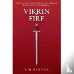 Hinton, S.M - Vikrin Fire