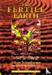 Schauberger, Viktor - The Fertile Earth