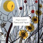 Geddes-Brown, Leslie - Angie Lewin: Plants and Places