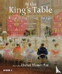 Groom, Susanne, Blumenthal, Heston - At the King's Table: Royal Dining Through the Ages