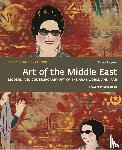 Eigner, Saeb, Hadid, Zaha - Art of the Middle East: Modern and Contemporary Art of the Arab World and Iran