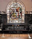 Lucas, Anya - The Livery Halls of the City of London