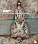 Hanson, Kristan M. - Famm: Female Artists of the Mougins Museum, France