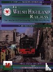 Stretton, John - The Welsh Highland Railway Volume 1: A Phoenix Rising (A Past and Present Companion)