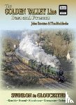 Stretton, John - The Golden Valley Line - Swindon to Gloucester Past & Present