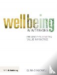 Grigoriou, Elina - Wellbeing in Interiors: Philosophy, design and value in practice