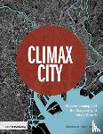 Rudlin, David, Hemani, Shruti - Climax City