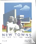 Lock, Katy, Ellis, Hugh - New Towns