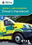 Association of Ambulance Chief Executives, Driver Training Advisory Group - Emergency Ambulance Response Driver Handbook