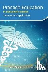Gubbins, Karen, Hardwick, Sharon - Practice Education in Paramedic Science