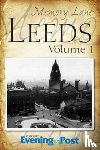 Yorkshire Evening Post - Memory Lane Leeds: Volume 1
