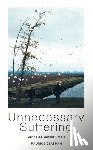 Glasman, Maurice - UNNECESSARY SUFFERING