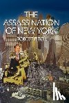 Fitch, Robert - The Assassination of New York