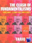 Ali, Tariq - The Clash of Fundamentalisms - Crusades, Jihads and Modernity