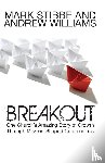 Stibbe, Mark, Williams, Andrew - Breakout: One Church's Amazing Story of Growth Through Mission-Shaped Communities