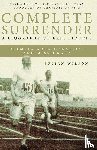 Wilson, Julian - Complete Surrender: Biography of Eric Liddell