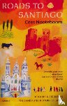 Nooteboom, Cees - Roads To Santiago