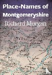 Morgan, Richard - Place-Names of Montgomeryshire