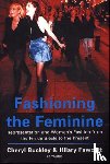 Buckley, Cheryl (University of Brighton, Fawcett, Hilary - Fashioning the Feminine