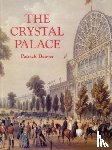 Beaver, Patrick - The Crystal Palace