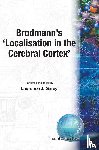  - Brodmann's 'Localisation In The Cerebral Cortex'