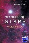 Cole, George H A (Univ Of Hull, Uk) - Wandering Stars - About Planets And Exo-planets: An Introductory Notebook - About Planets And Exo-planets, An Introductory Notebook