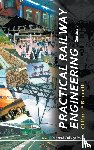Bonnett, Clifford Frederick (Retired - Practical Railway Engineering (2nd Edition)