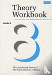 Anthony Crossland, Terence Greaves - Theory Workbook Grade 8