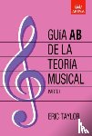 Eric Taylor - Guia Ab De La Teoria Musical Parte 1