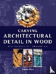 Wilbur, F - Carving Architectural Detail in Wood - Reissue